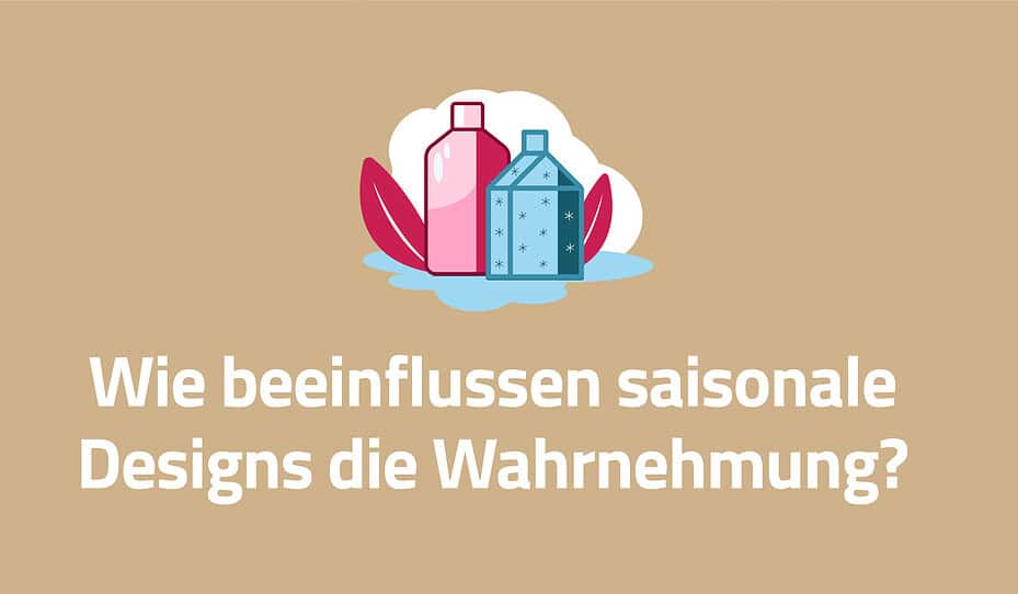 Zwei illustrierte Flaschen und Blätter über dem deutschen Text Wie beeinflussen saisonale Designs die Wahrnehmung? auf beigem Hintergrund, der die Wirkung saisonaler Designs hervorhebt.