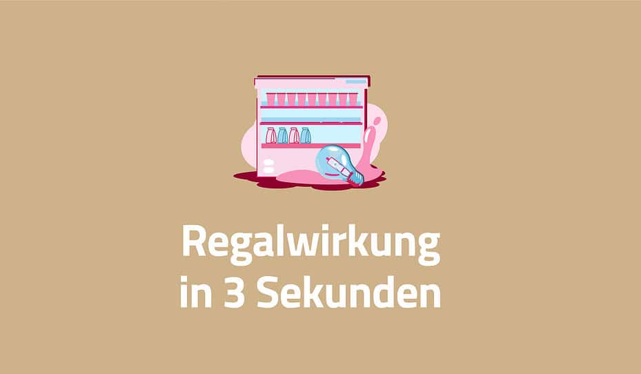 Illustration von Regalen mit Produkten und einer Stoppuhr, darüber deutscher Text Regalwirkung in 3 Sekunden auf beigem Hintergrund - Hervorhebung der effektiven Regalpräsentation.