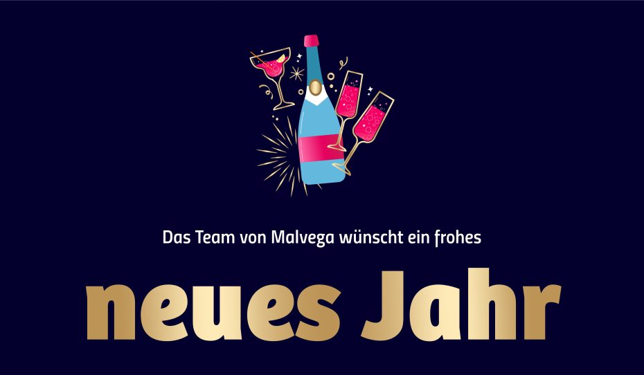 Grafik einer knallenden Sektflasche mit Gläsern und Konfetti; deutscher Text: "Das Team von Malvega wünscht mit Leichtigkeit ein frohes neues Jahr" (The Malvega team wishes everyone a lighthearted, Happy New Year).